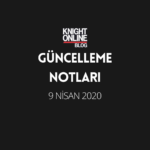 Güncelleme Notları: 9 Nisan 2020