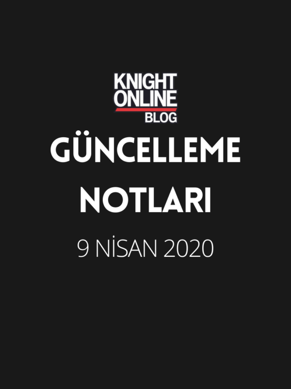 Güncelleme Notları: 9 Nisan 2020