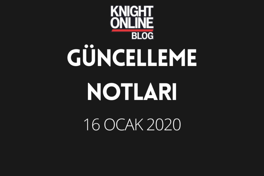 Güncelleme Notları: 16 Ocak 2020