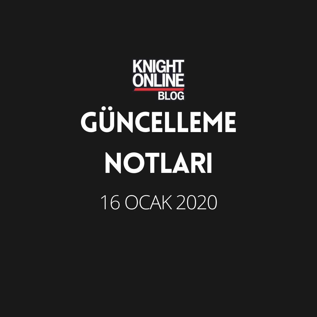 Güncelleme Notları: 16 Ocak 2020