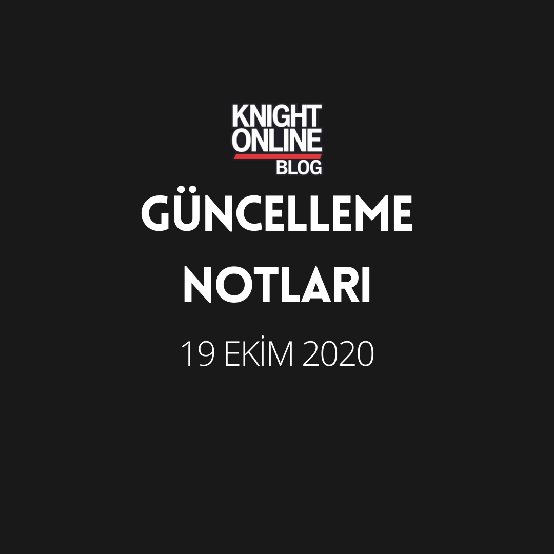 Güncelleme Notları: 19 Ekim 2020