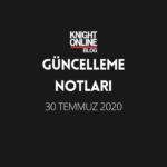 Güncelleme Notları: 30 Temmuz 2020