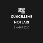 Güncelleme Notları: 5 Kasım 2020
