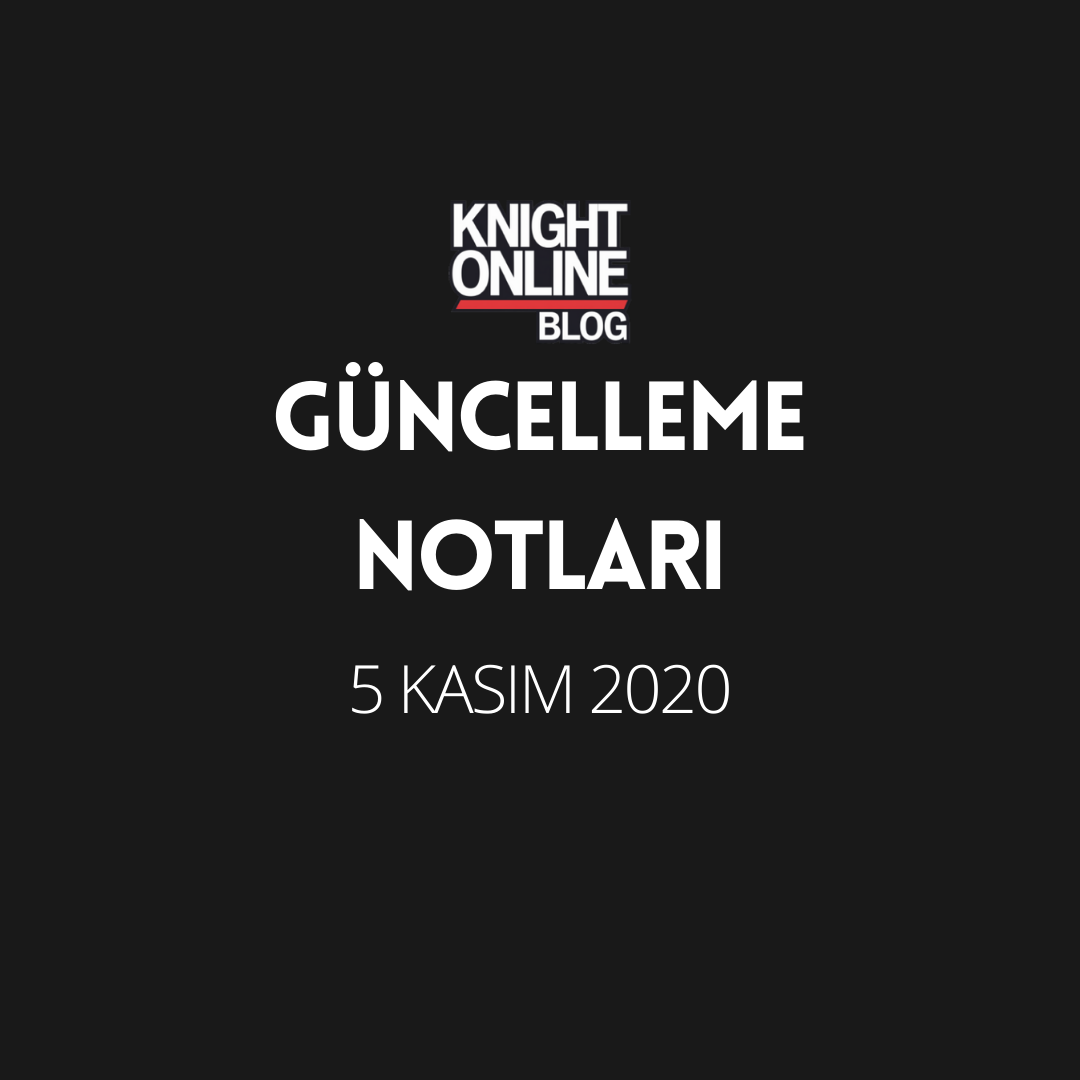 Güncelleme Notları: 5 Kasım 2020
