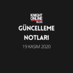 Güncelleme Notları: 19 Kasım 2020