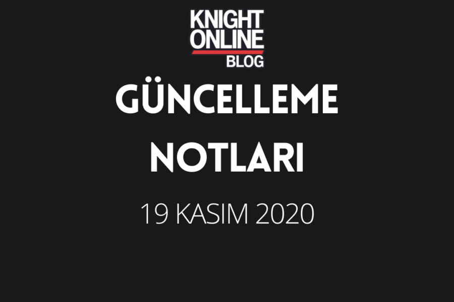 Güncelleme Notları: 19 Kasım 2020