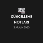 Güncelleme Notları: 3 Aralık 2020