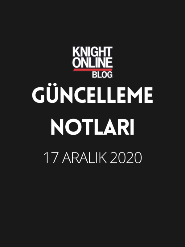 Güncelleme Notları: 17 Aralık 2020