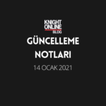 Güncelleme Notları: 14 Ocak 2021