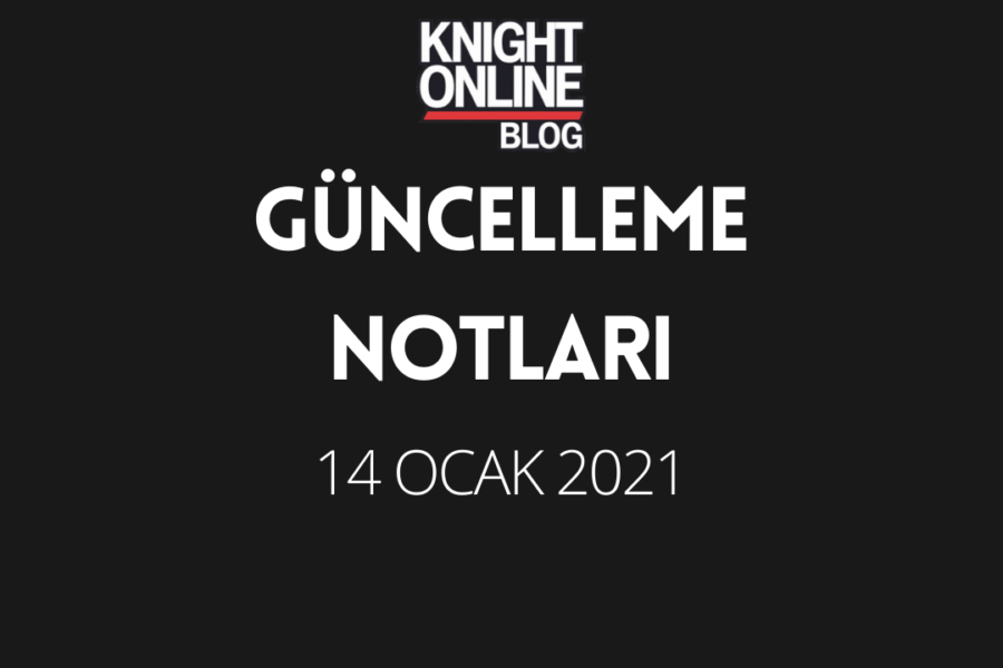 Güncelleme Notları: 14 Ocak 2021