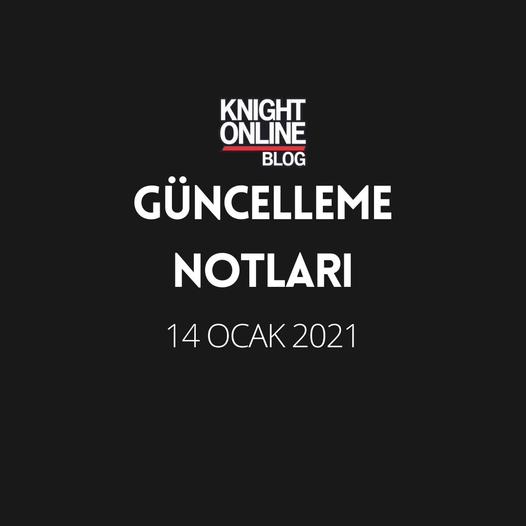 Güncelleme Notları: 14 Ocak 2021