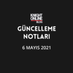 Güncelleme Notları: 6 Mayıs 2021