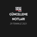 Güncelleme Notları: 29 Temmuz 2021
